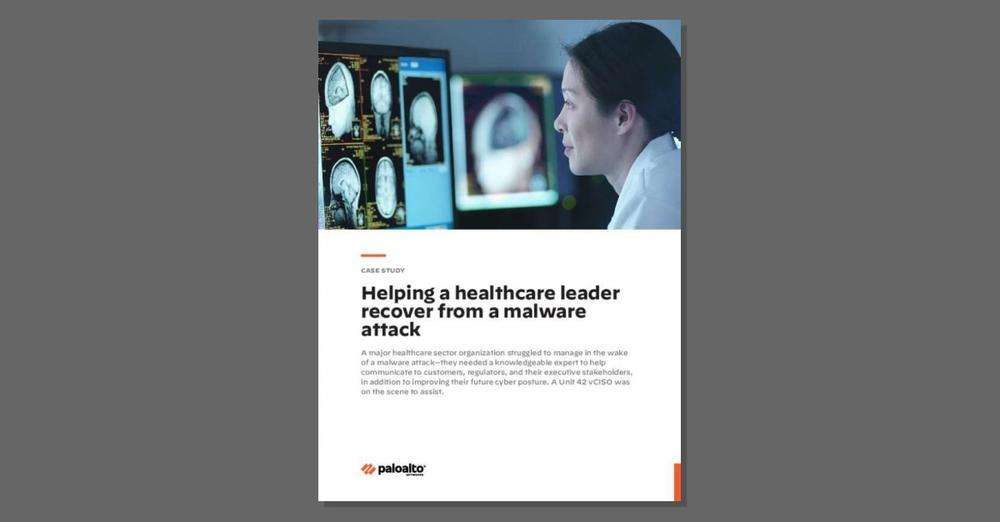 Helping a Healthcare Leader Recover from a Malware Attack